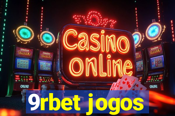 9rbet jogos